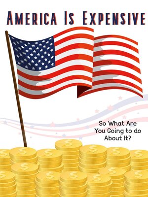 cover image of America is Expensive